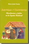 Identidad y convivencia. musulmanas y judías en la españa medieval