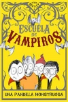 Escuela de vampiros 1. una pandilla monstruosa