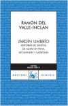 Jardín umbrío. historias de santos, de almas en pena, de duendes y ladrones