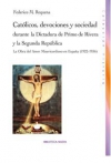 Católicos, devociones y sociedades durante la dictadura de primo de rivera y la 