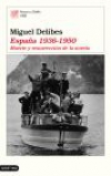 España 1936-1950. muerte y resurrección de la novela
