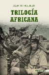 Trilogía africana: la segunda guerra mundial en el norte de áfrica
