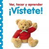 Ver, tocar y aprender. ¡vístete!