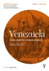 Venezuela. crisis imperial e independencia