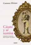 Cásate y sé sumisa