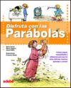 Disfruta con las parábolas