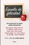 Escuela de felicidad: conversaciones con los mejores autores contemporáneos