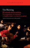 El triunfo de la música. los compositores, los intérpretes y el público desde 17