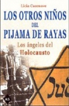 Los otros niños del pijama de rayas: los ángeles del holocausto