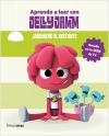 Jardinero al instante. aprendo a leer con jelly jamm