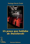 Un preso que hablaba de stanislavski