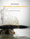 Ferran adrià, ¿cocinero o artista? un filósofo en elbulli