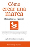 Cómo crear una marca. manual de uso y gestión