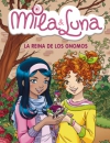 La reina de los gnomos. mila y luna 13