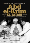 Abd-el-krim: el jatabi. la lucha por la independencia