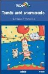 Tomás está enamorado