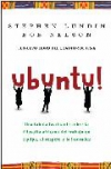 Ubuntu!: una fábula fascinante sobre la filosofía africana del trabajo en equipo