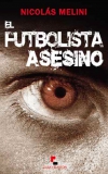 El futbolista asesino