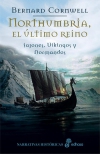 Northumbria, el ultimo reino. sajones, vikingos y normandos i