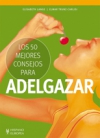 Los 50 mejores consejos para adelgazar