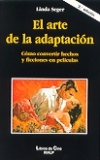 El arte de la adaptación: cómo convertir hechos y ficciones en películas