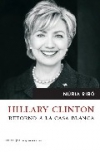 Hillary clinton: retorno a la casa blanca