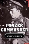 Panzer commander. las memorias del coronel hans von luck