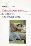 El amor es una droga dura