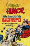 El doctor cataplasma y otros personajes. super humor clásicos nº 7