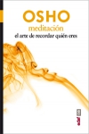 Meditación. el arte de recordar quién eres