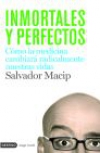 Inmortales y perfectos