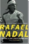 Rafael Nadal. Crónica de un fenómeno