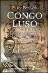 Congo luso: la conquista portuguesa del congo (1482-1502)