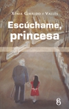 Escúchame princesa