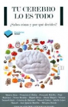 Tu cerebro lo es todo