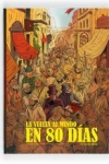 La vuelta al mundo en 80 (ochenta) días (clásicos en cómic)