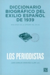 Diccionario biográfico del exilio español de 1939: los periodistas