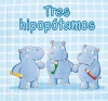 Tres hipopótamos