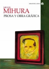 Miguel mihura: prosa y obra gráfica