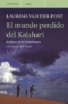 El mundo perdido del kalahari. en busca de los bosquimanos
