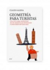 Geometría para turistas. una guía para disfrutar de 125 maravillas mundiales y d