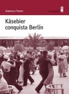 Kasebier conquista berlín