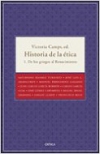 Historia de la ética. volumen i: de los griegos al renacimiento