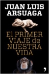El primer viaje de nuestra vida