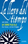 La torre y la isla. la llave del tiempo, libro i