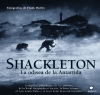 Shackleton.  La odisea Antártida