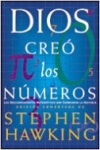 Dios creó los números. los descubrimientos matemáticos que cambiaron la historia