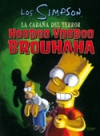 La cabaña del terror. hoodoo voodoo brouhaha. los simpson