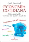 Economía cotidiana. diálogos inteligibles sobre nuestras finanzas de cada día