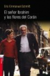 El señor ibrahim y las flores del corán